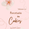 Recetario Cookies Vol 2.0 🍪 Recetario Cookies Vol. 2.0 – by Julieta Subirá