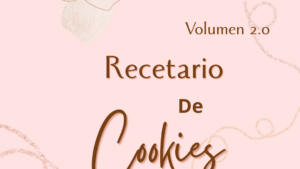 Recetario Cookies Vol 2.0 🍪 Recetario Cookies Vol. 2.0 – by Julieta Subirá